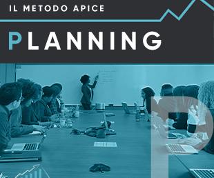Il metodo APICE – Planning